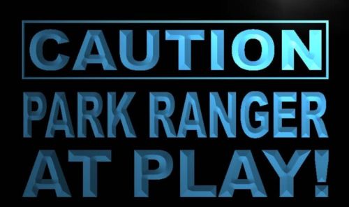 Caution Park Ranger Attitude on duty Neon Sign